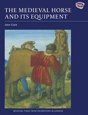 Buy The Medieval Horse And Its Equipment, C.1150-1450