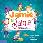 Buy Jamie Is Jamie : A Book About Being Yourself And Playing Your Way