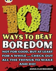 Buy Bug Club Independent Non Fiction Year 3 Brown B 101 Ways To Beat Boredom