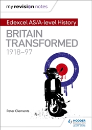 Buy My Revision Notes: Edexcel As/A-Level History: Britain Transformed, 1918-97