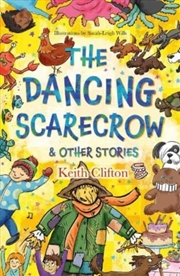 Buy The Dancing Scarecrow & Other Stories