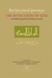 Buy Ibn Qayyim Al-Jawziyya On The Invocation Of God : Al-Wabil Al-Sayyib