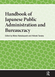 Buy Handbook Of Japanese Public Administration And Bureaucracy