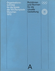 Buy Guidelines And Standards For The Visual Design : The Games Of The Xx Olympiad Munich 1972