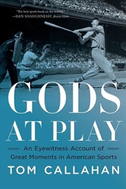 Buy Gods At Play - An Eyewitness Account Of Great Moments In American Sports