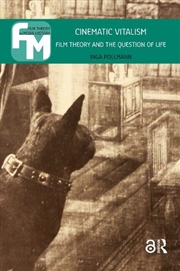 Buy Cinematic Vitalism : Film Theory And The Question Of Life