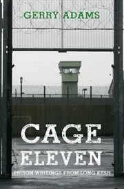 Buy Cage Eleven : Prison Writings From Long Kesh