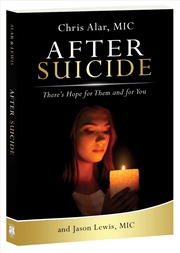 Buy After Suicide : There'S Hope For Them And For You