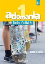 Buy Adomania : Adomania 1 - Cahier D'Activites (A1)