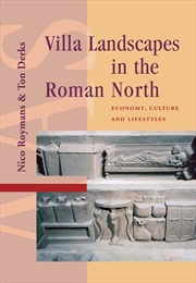 Buy Villa Landscapes In The Roman North : Economy, Culture And Lifestyles