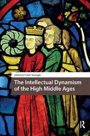 Buy The Intellectual Dynamism Of The High Middle Ages