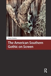 Buy The American Southern Gothic On Screen