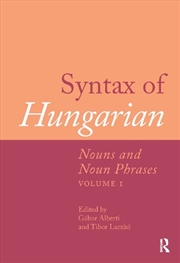 Buy Syntax Of Hungarian : Nouns And Noun Phrases, Volume 1