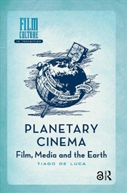 Buy Planetary Cinema : Film, Media And The Earth