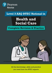 Buy Pearson Revise Level 3 Aaq Btec National In Health And Social Care Complete Revision And Practice