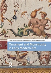 Buy Ornament And Monstrosity In Early Modern Art
