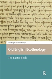 Buy Old English Ecotheology : The Exeter Book