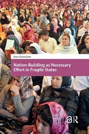 Buy Nation-Building As Necessary Effort In Fragile States