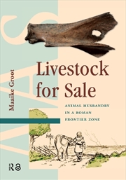 Buy Livestock For Sale : Animal Husbandry In A Roman Frontier Zone