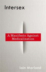 Buy Intersex : A Manifesto Against Medicalization