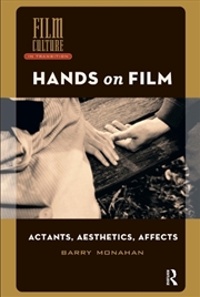 Buy Hands On Film : Actants, Aesthetics, Affects