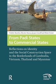 Buy From Padi States To Commercial States : Reflections On Identity And The Social Construction Space In