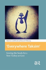 Buy Everywhere Taksim : Sowing The Seeds For A New Turkey At Gezi