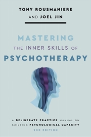 Buy Mastering the Inner Skills of Psychotherapy