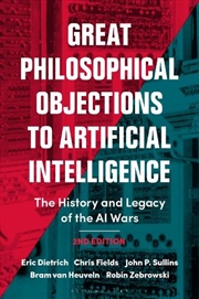 Buy Great Philosophical Objections to Artificial Intelligence: The History and Legacy of the AI Wars