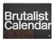 Buy Brutalist Calendar 2026