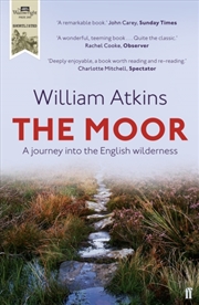 Buy The Moor : A Journey Into The English Wilderness