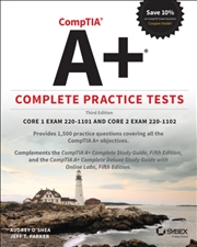 Buy Comptia A+ Complete Practice Tests : Core 1 Exam 220-1101 And Core 2 Exam 220-1102