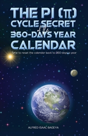 Buy The Pi (P) Cycle Secret Of The 360-Days Year Calendar