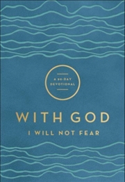 Buy With God I Will Not Fear – A 90–Day Devotional