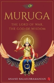 Buy Muruga : The Lord Of War, The God Of Wisdom