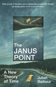 Buy The Janus Point : A New Theory Of Time