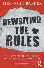 Buy Rewriting The Rules : An Anti Self-Help Guide To Love, Sex And Relationships