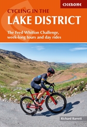Buy Cycling In The Lake District : The Fred Whitton Challenge, Week-Long Tours And Day Rides