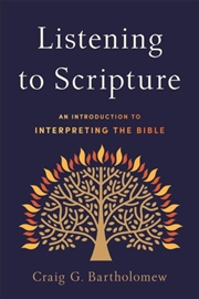 Buy Listening To Scripture – An Introduction To Interpreting The Bible
