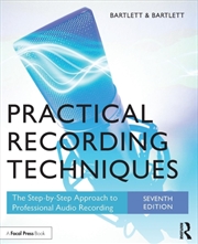 Buy Practical Recording Techniques : The Step-By-Step Approach To Professional Audio Recording