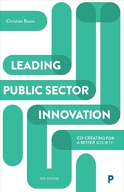 Buy Leading Public Sector Innovation (Second Edition) : Co-Creating For A Better Society