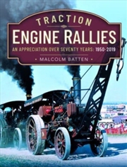 Buy Traction Engine Rallies : An Appreciation Over Seventy Years, 1950-2019