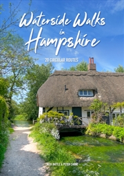 Buy Waterside Walks In Hampshire : 20 Circular Walking Routes (New Edition)