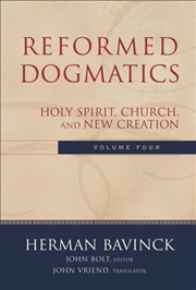Buy Reformed Dogmatics – Holy Spirit, Church, And New Creation