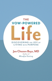 Buy The Vow-Powered Life : A Simple Method For Living With Purpose
