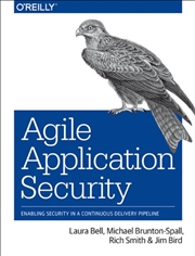 Buy Agile Application Security : Enabling Security In A Continuous Delivery Pipeline