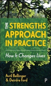 Buy The Strengths Approach In Practice : How It Changes Lives