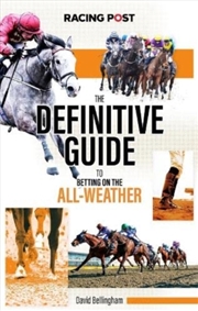 Buy The Definitive Guide To Betting On The All-Weather