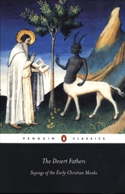 Buy The Desert Fathers : Sayings Of The Early Christian Monks