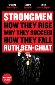 Buy Strongmen : How They Rise, Why They Succeed, How They Fall